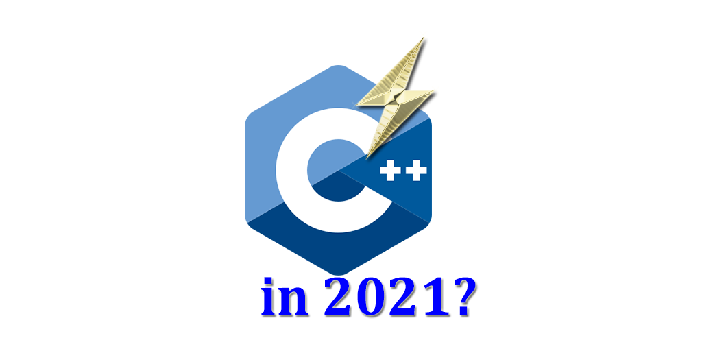 How powerful and relevant is C++ in 2021?