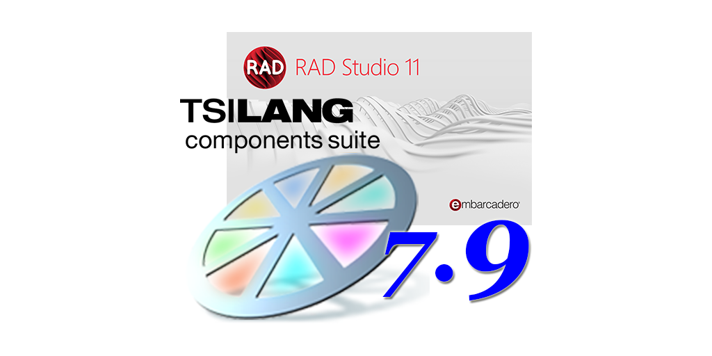 TsiLang 7.9 with RAD Studio 11 Alexandria support is Here!